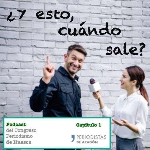 Portada del podcast del Congreso de Periodismo de Huesca